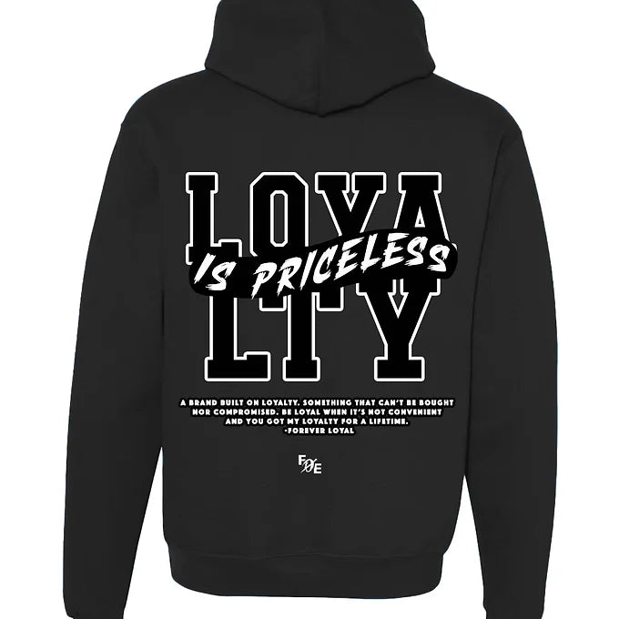 Loyalty Is Priceless Hoodie