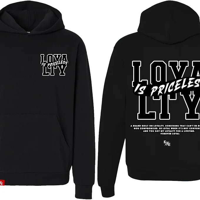 Loyalty Is Priceless Hoodie