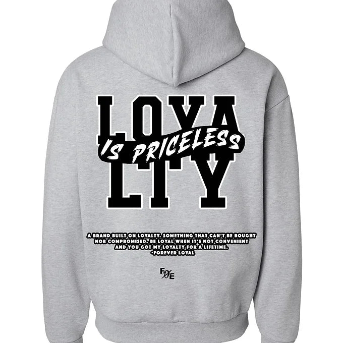Loyalty Is Priceless Hoodie