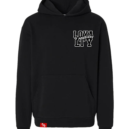 Loyalty Is Priceless Hoodie